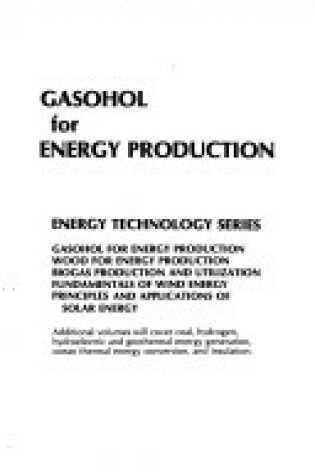 Cover of Gasohol for Energy Production