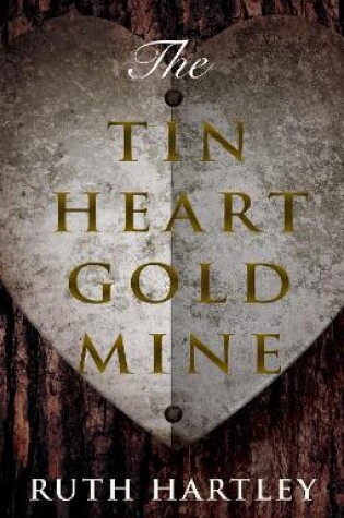 Cover of The Tin Heart Gold Mine