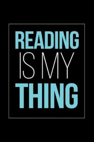 Cover of Reading Is My Thing