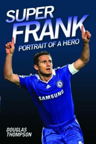 Cover of Super Frank - Portrait of a Hero