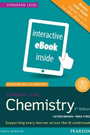 Cover of Pearson Baccalaureate Chemistry Standard Level 2nd edition ebook only edition (printed access code) for the IB Diploma