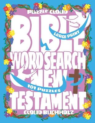 Book cover for Puzzle Cloud Bible Word Search New Testament (101 Puzzles, Large Print)