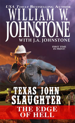 Book cover for Texas John Slaughter The Edge Of Hell