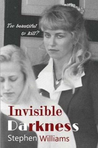 Cover of Invisible Darkness