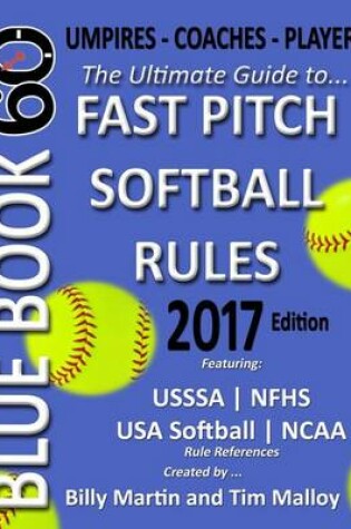 Cover of Bluebook 60 - Fastpitch Softball Rules - 2017