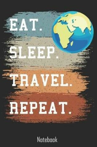 Cover of Eat. Sleep. Travel. Repeat.