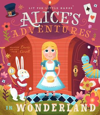 Book cover for Lit for Little Hands: Alice's Adventures in Wonderland