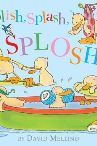 Cover of Splish, Splash, Splosh!