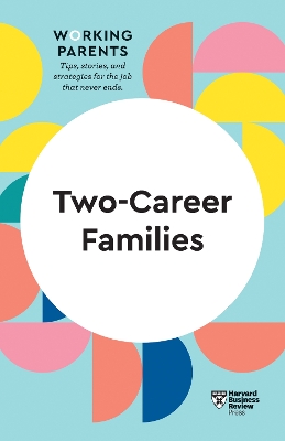 Cover of Two-Career Families (HBR Working Parents Series)