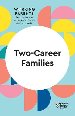 Cover of Two-Career Families (HBR Working Parents Series)