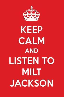 Cover of Keep Calm and Listen to Milt Jackson