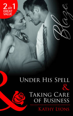 Book cover for Under His Spell / Taking Care of Business