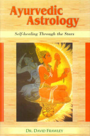 Cover of Ayurvedic Astrology