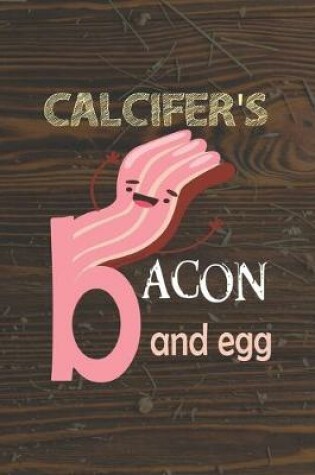 Cover of Calcifer's Bacon And Egg