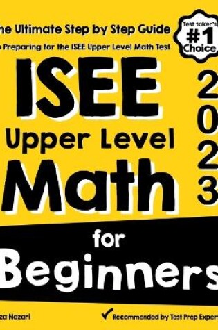 Cover of ISEE Upper Level Math for Beginners
