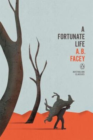 Cover of A Fortunate Life: Penguin Australian Classics,