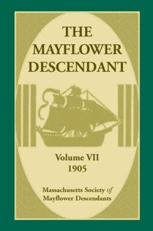 Cover of The Mayflower Descendant, Volume 7, 1905