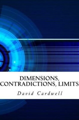 Cover of Dimensions, Contradictions, Limits