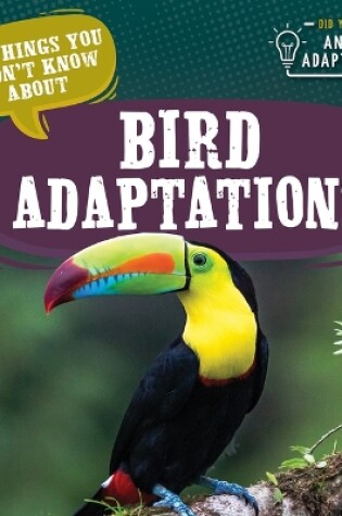 Cover of 20 Things You Didn't Know about Bird Adaptations