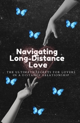 Book cover for Navigating Long-Distance Love