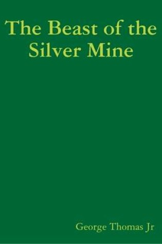 Cover of The Beast of the Silver Mine