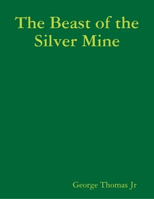 Book cover for The Beast of the Silver Mine