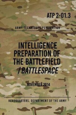 Cover of ATP 2-01.3 Intelligence Preparation of the Battlefield / Battlespace