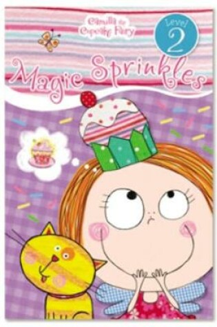 Cover of Camilla the Cupcake Fairy's Magic Sprinkles