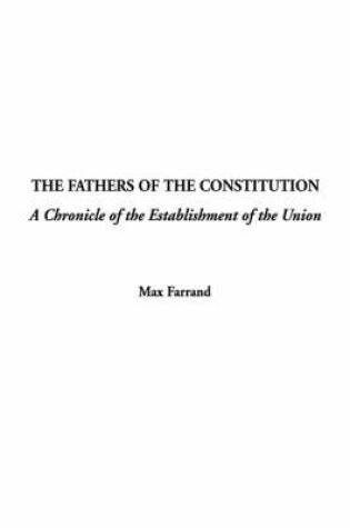 Cover of The Fathers of the Constitution