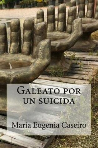 Cover of Galeato por un suicida