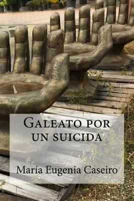 Book cover for Galeato por un suicida