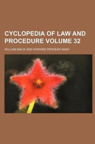 Cover of Cyclopedia of Law and Procedure Volume 32