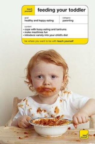 Cover of Teach Yourself Feeding Your Toddler