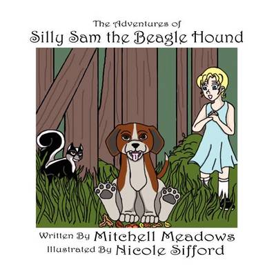 Cover of The Adventures of Silly Sam the Beagle Hound