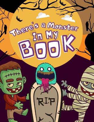 Book cover for There's a Monster In My Book