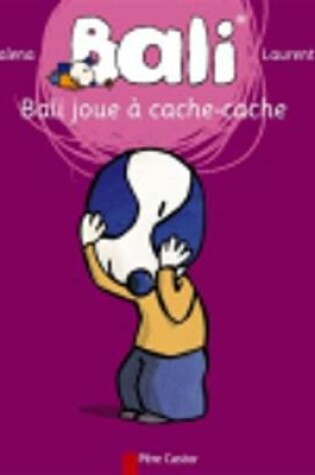 Cover of Bali joue a cache-cache