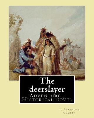 Book cover for The deerslayer. By