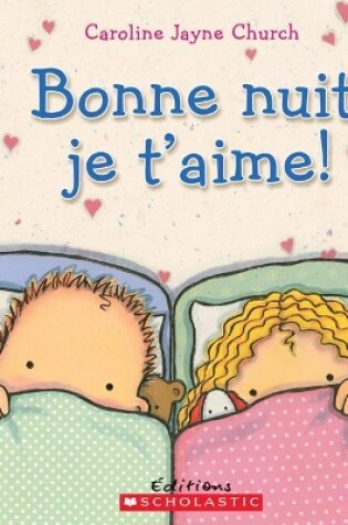 Cover of Bonne Nuit, Je t'Aime!