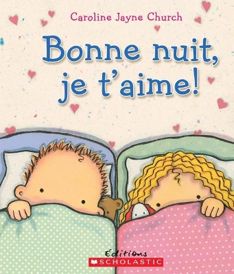 Book cover for Bonne Nuit, Je t'Aime!