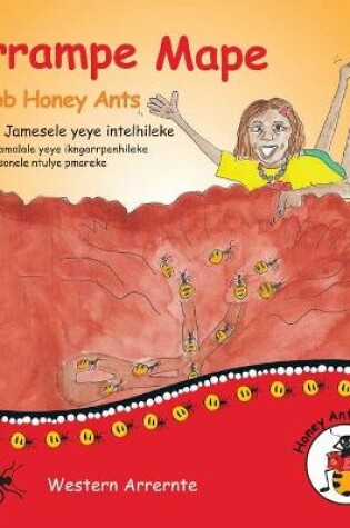 Cover of Yerrampe Mape - Big Mob Honey Ants