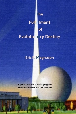 Book cover for The Fulfillment of Evolutionary Destiny