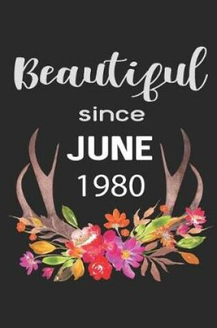 Cover of Beautiful Since June 1980