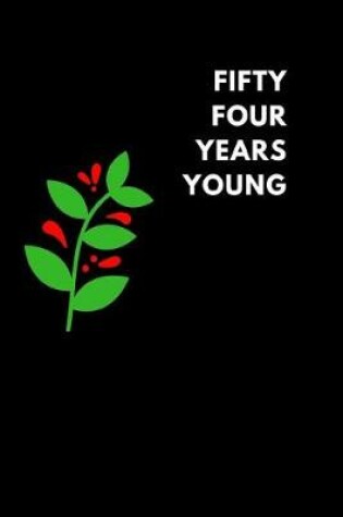 Cover of Fifty Four Years Young