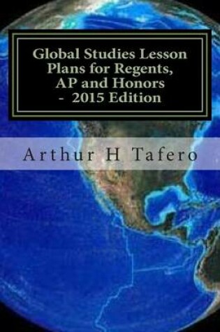 Cover of Global Studies Lesson Plans for Regents, AP and Honors - 2015 Edition