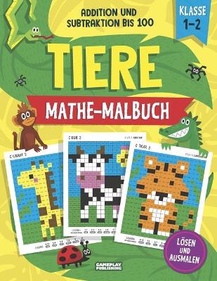 Book cover for Tiere - Mathe-Malbuch