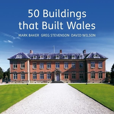 Book cover for 50 Buildings that Built Wales
