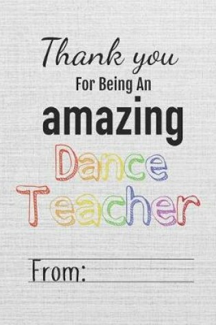 Cover of Thank You for Being an Amazing Dance Teacher