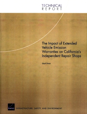 Book cover for The Impact of Extended Vehicle Emission Warranties on California's Independent Repair Shops