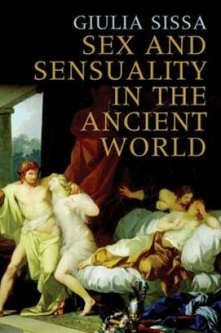 Cover of Sex and Sensuality in the Ancient World