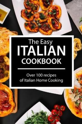 Cover of The Easy Italian Cookbook